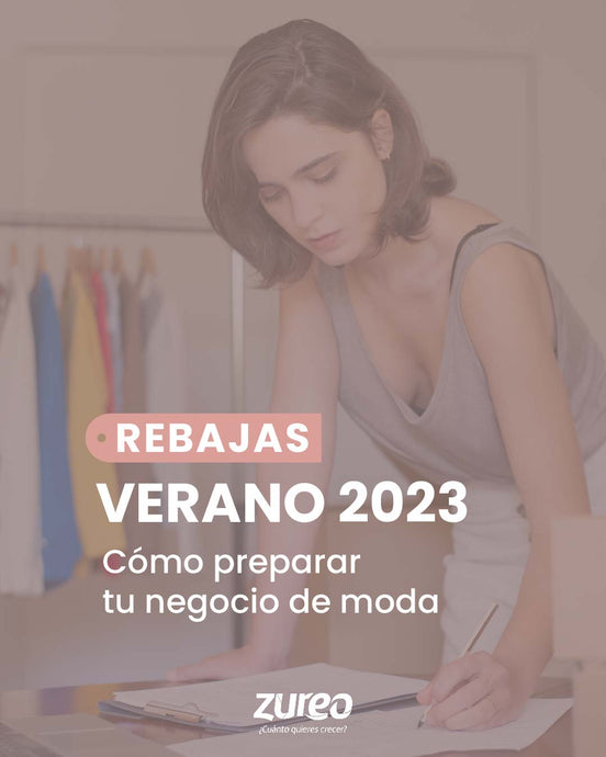 Rebajas Verano 2023: cómo preparar tu negocio de moda